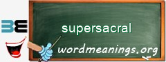WordMeaning blackboard for supersacral
